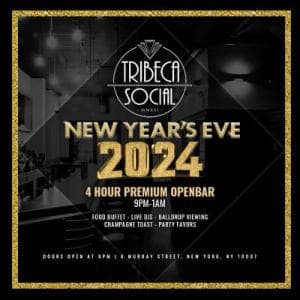 NEW YEARS EVE 2024 @ TRIBECA SOCIAL