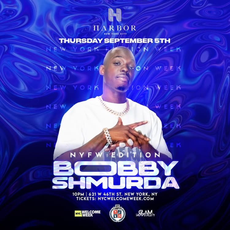 (18+) NYFW EDITION: BOBBY SHMURDA LIVE PERFORMANCE