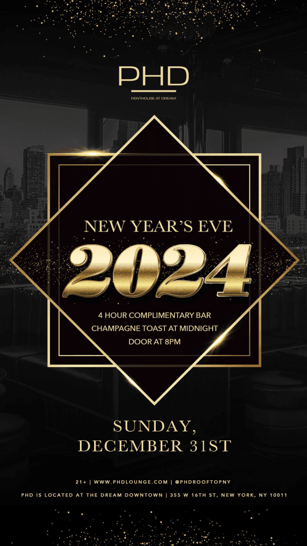 NEW YEARS EVE 2024 @ PHD at DREAM DOWNTOWN