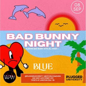 BAD BUNNY NIGHT (18+) 9/8 @ BLUE