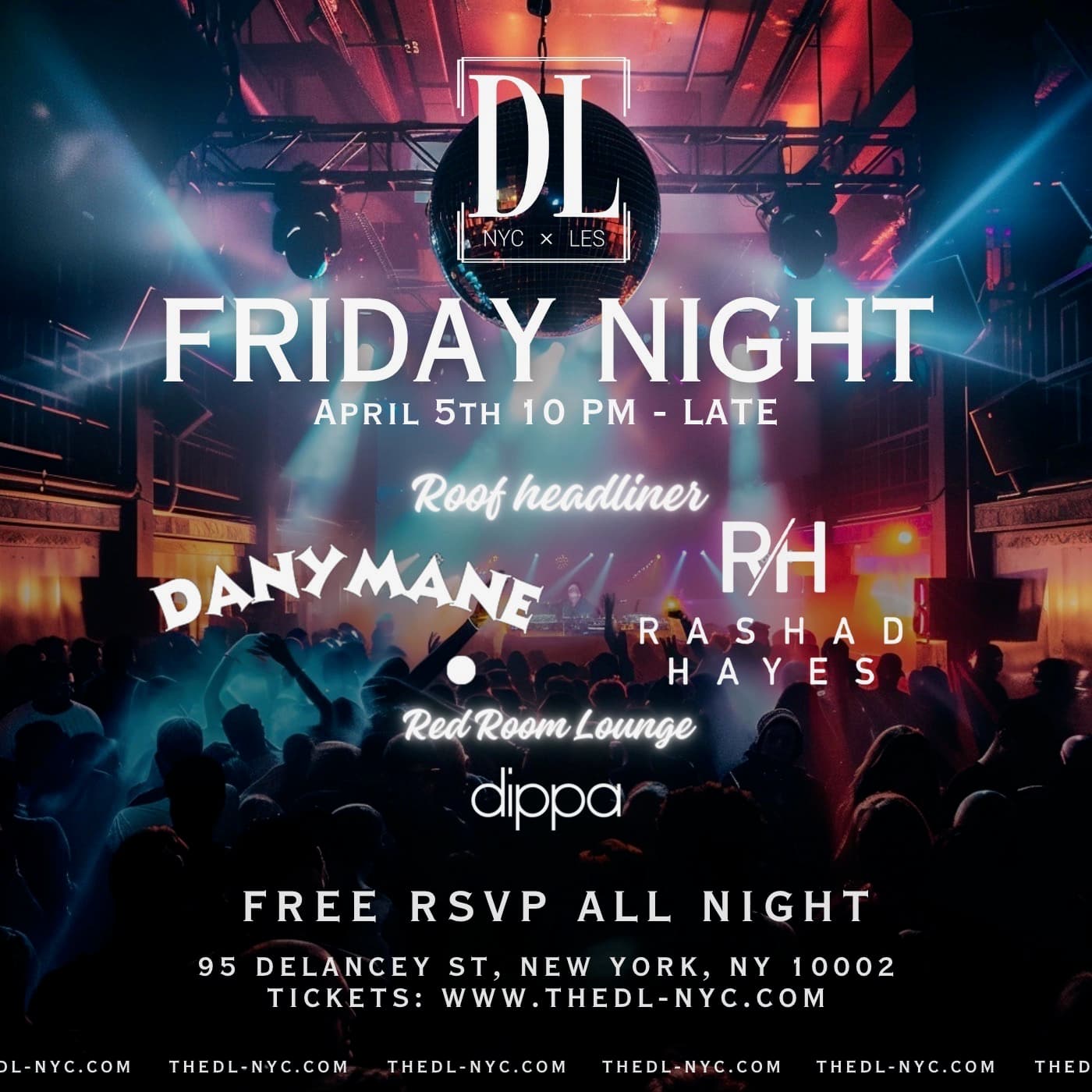 FRIDAY @ The DL 4/5
